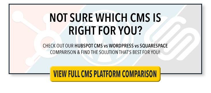 HubSpot CMS vs WordPress vs Squarespace CMS Comparison